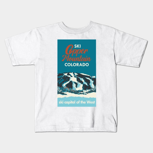 Ski Copper Mountain Vintage Ski Poster Kids T-Shirt by ROEDERcraft